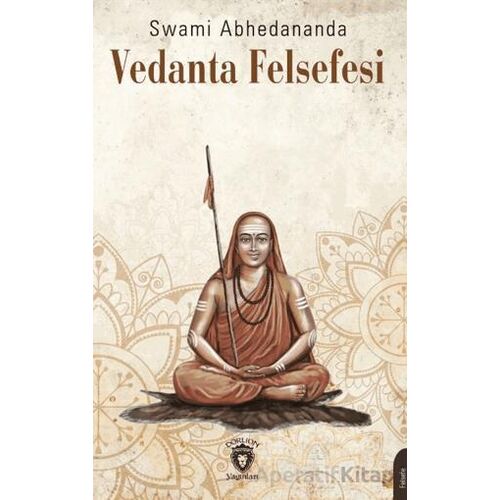Vedanta Felsefesi - Swami Abhedananda - Dorlion Yayınları
