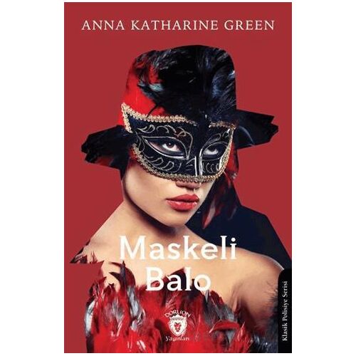 Maskeli Balo - Anna Katharine Green - Dorlion Yayınları