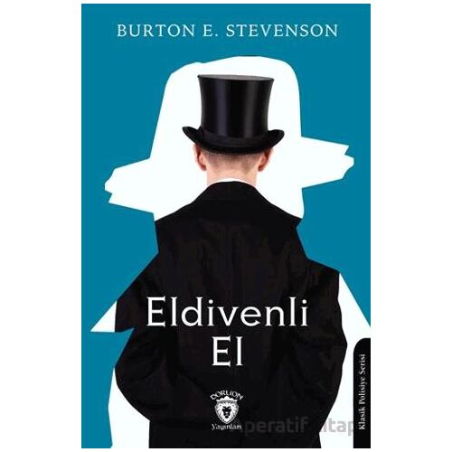 Eldivenli El - Burton E. Stevenson - Dorlion Yayınları