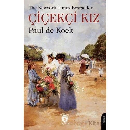 Çiçekçi Kız - Paul De Kock - Dorlion Yayınları