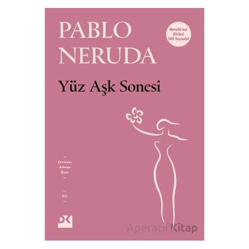 Yüz Aşk Sonesi - Pablo Neruda - Doğan Kitap