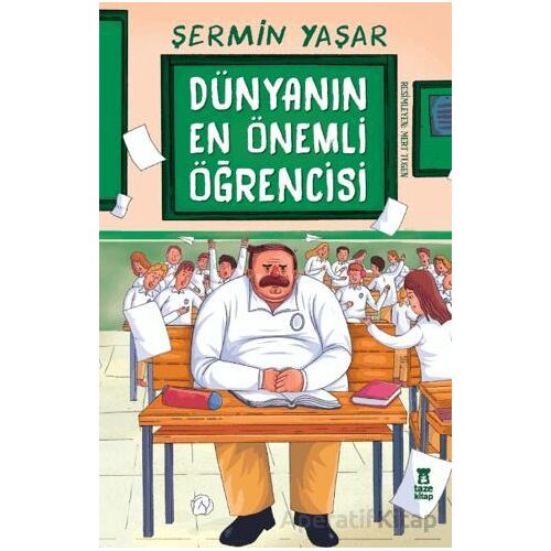 Dünyanın En Önemli Öğrencisi - Şermin Yaşar - Taze Kitap