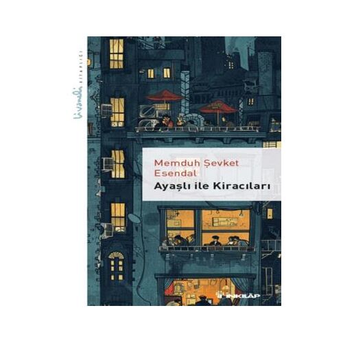 Ayaşlı ile Kiracıları - Livaneli Kitaplığı - Memduh Şevket Esendal - İnkılap Kitabevi