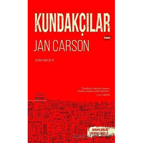 Kundakçılar - Jan Carson - Marsis Yayınları