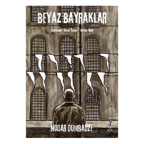 Beyaz Bayraklar - Nodar Dumbadze - Flu Kitap