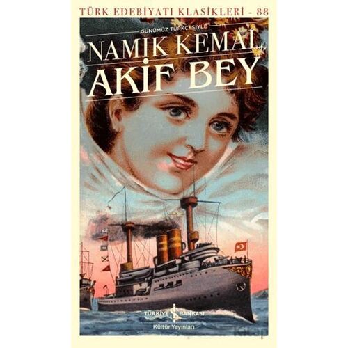 Akif Bey - Namık Kemal - İş Bankası Kültür Yayınları