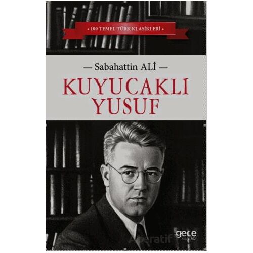 Kuyucaklı Yusuf - Sabahattin Ali - Gece Kitaplığı