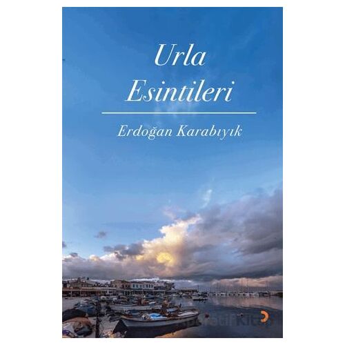 Urla Esintileri - Erdoğan Karabıyık - Cinius Yayınları