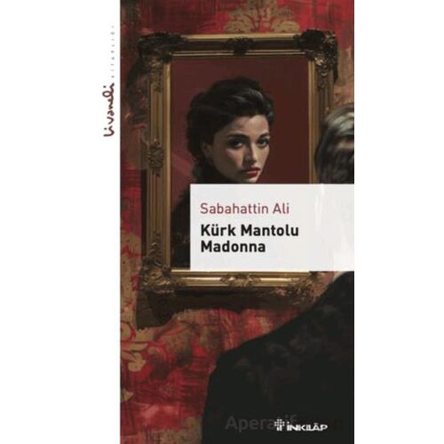 Kürk Mantolu Madonna - Sabahattin Ali - İnkılap Kitabevi