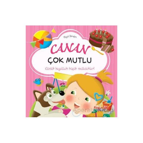 Canan Çok Mutlu - Hayat Dersleri Dizisi - Chiara Brizzolara - Yumurcak Yayınları