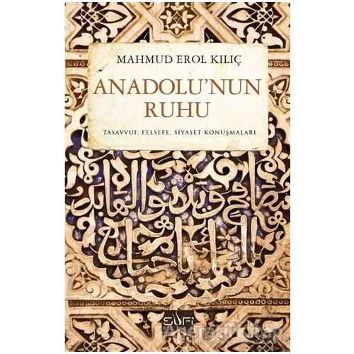 Anadolu’nun Ruhu - Mahmud Erol Kılıç - Sufi Kitap