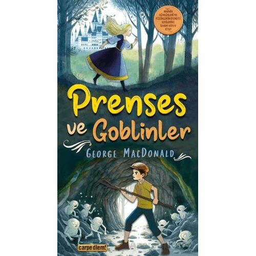 Prenses ve Goblinler - George MacDonald - Carpe Diem Kitapları