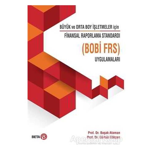 Büyük ve Orto Boy İşletmeler için Finansal Raporlama Standardı Uygulamaları ( Bobi Frs )