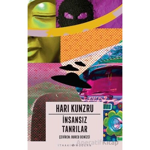 İnsansız Tanrılar - Hari Kunzru - İthaki Yayınları