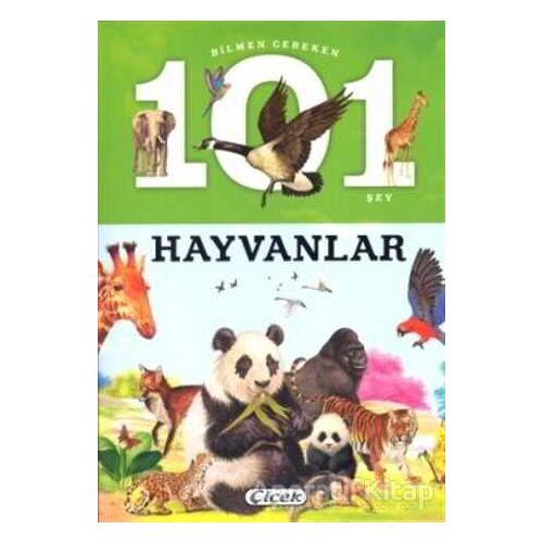 Bilmen Gereken 101 Şey - Hayvanlar - Niko Dominguez - Çiçek Yayıncılık