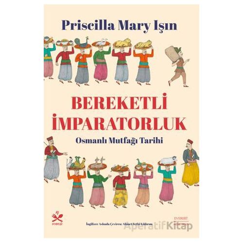 Bereketli İmparatorluk - Priscilla Mary Işın - Everest Yayınları