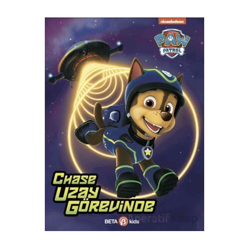 Paw Patrol Chase Uzay Görevinde - Kristen L. Depken - Beta Kids