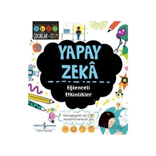 Yapay Zeka - Eğlenceli Etkinlikler - Sam Hutchinson - İş Bankası Kültür Yayınları