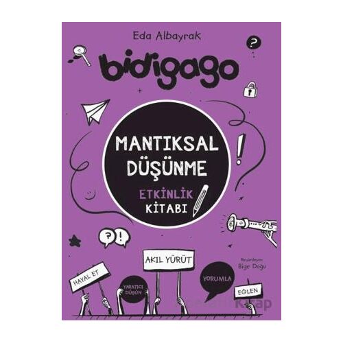 Bidigago - Mantıksal Düşünme Etkinlik Kitabı - Eda Albayrak - Doğan Çocuk