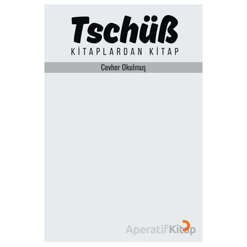 Tschüß - Cevher Okulmuş - Cinius Yayınları