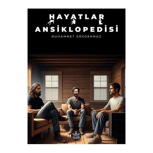 Hayatlar Ansiklopedisi - Muhammet Erkorkmaz - Elpis Yayınları