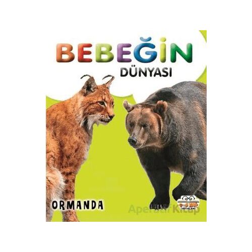 Bebeğin Dünyası Ormanda - Kollektif - 0-6 Yaş Yayınları