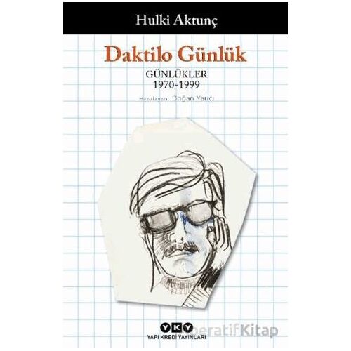 Daktilo Günlük - Hulki Aktunç - Yapı Kredi Yayınları