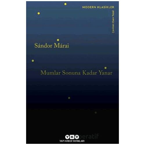 Mumlar Sonuna Kadar Yanar - Sandor Marai - Yapı Kredi Yayınları
