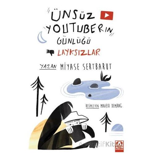 Ünsüz Youtuberın Günlüğü - Miyase Sertbarut - Altın Kitaplar