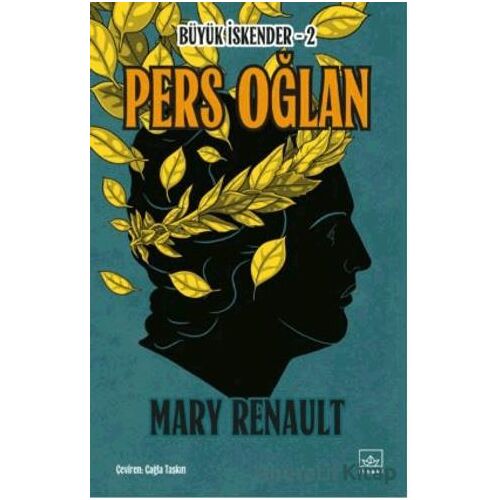 Pers Oğlan/ Büyük İskender 2 - Mary Renault - İthaki Yayınları