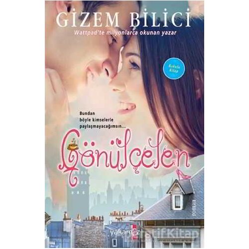Gönülçelen (Kokulu Kitap) - Gizem Bilici - Yakamoz Yayınevi