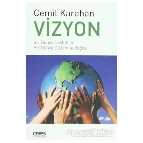 Vizyon - Cemil Karahan - Ceres Yayınları