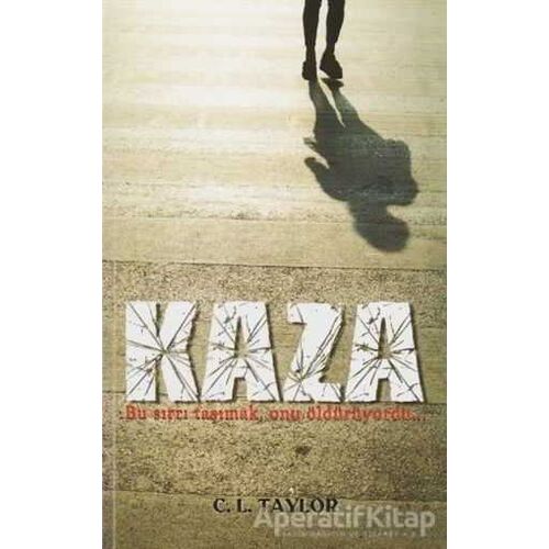 Kaza - C. L. Taylor - Hyperion Kitap