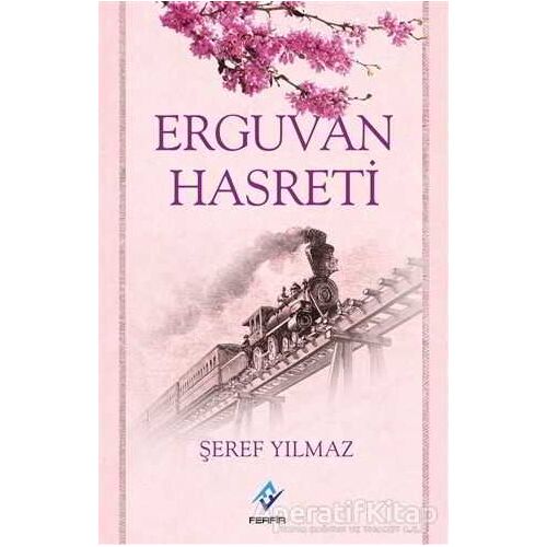 Erguvan Hasreti - Şeref Yılmaz - Ferfir Yayıncılık