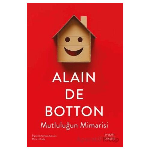 Mutluluğun Mimarisi - Alain de Botton - Everest Yayınları