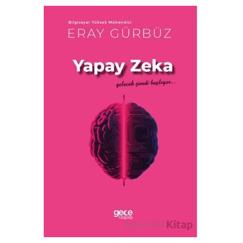 Yapay Zeka - Eray Gürbüz - Gece Kitaplığı
