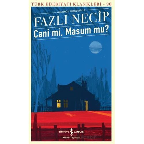 Cani mi, Masum mu? - Fazlı Necip - İş Bankası Kültür Yayınları