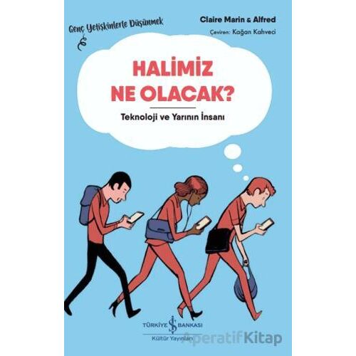 Halimiz Ne Olacak? - Claire Marin - İş Bankası Kültür Yayınları