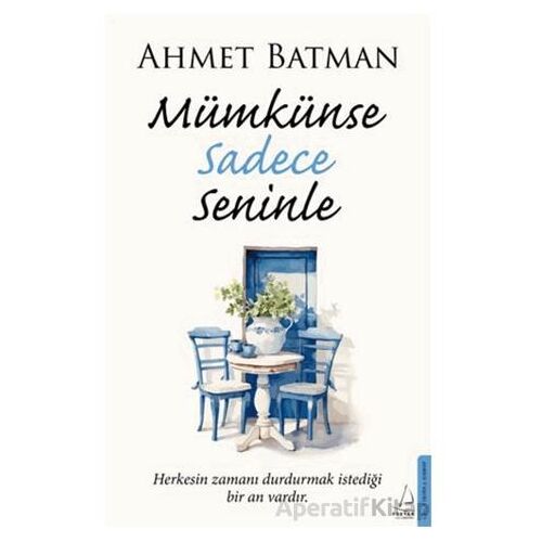Mümkünse Sadece Seninle - Ahmet Batman - Destek Yayınları