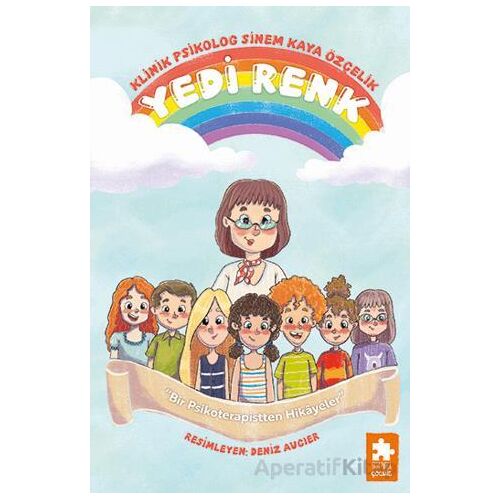 Yedi Renk - Sinem Kaya Özçelik - Eksik Parça Yayınları