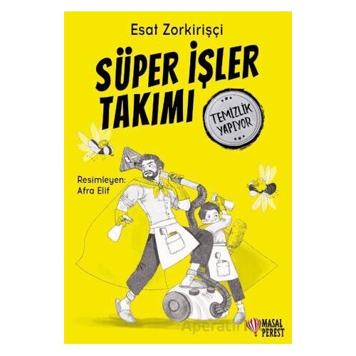 Süper İşler Takımı Temizlik Yapıyor - Esat Zorkirişçi - Masalperest