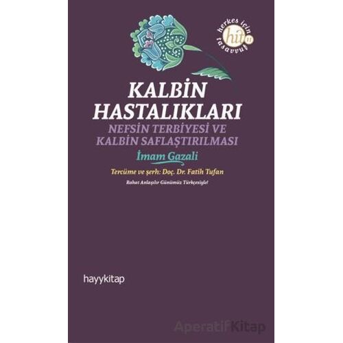 Kalbin Hastalıkları - İmam Gazali - Hayykitap