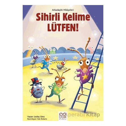 Sihirli Kelime Lütfen! – Arkadaşlık Hikayeleri - Lesley Sims - 1001 Çiçek Kitaplar