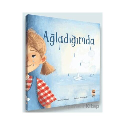 Ağladığımda - Canan Kuloğlu - Sincap Kitap