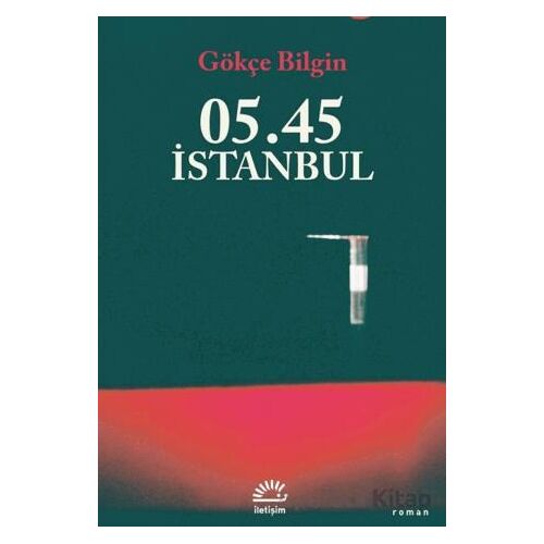 05.45 İstanbul - Gökçe Bilgin - İletişim Yayınevi