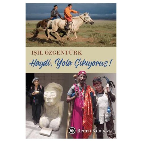 Haydi Yola Çıkıyoruz! - Işıl Özgentürk - Remzi Kitabevi