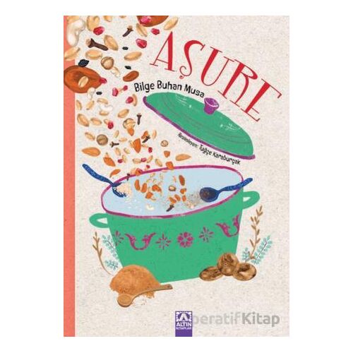 Aşure - Bilge Buhan Musa - Altın Kitaplar
