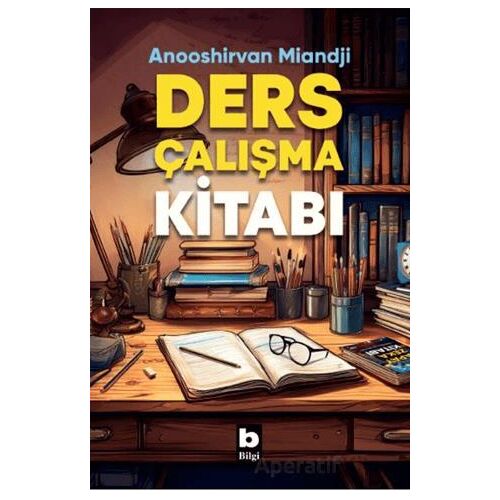Ders Çalışma Kitabı - Anooshirvan Miandji - Bilgi Yayınevi