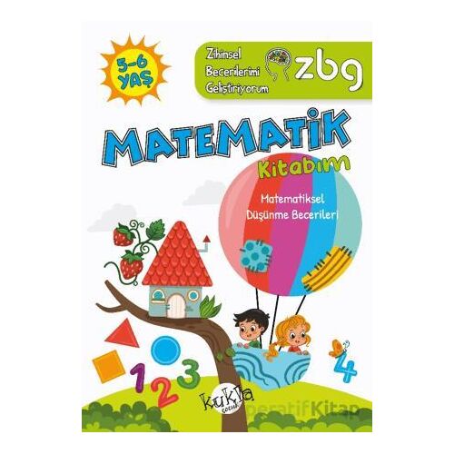 ZBG 5-6 Yaş Matematik Kitabım - Zihinsel Becerilerimi Geliştiriyorum - Buçe Dayı - Kukla Yayınları