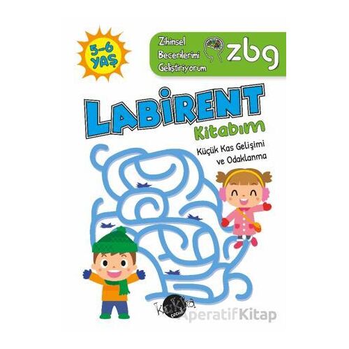 ZBG 5-6 Yaş Labirent Kitabım - Zihinsel Becerilerimi Geliştiriyorum - Buçe Dayı - Kukla Yayınları